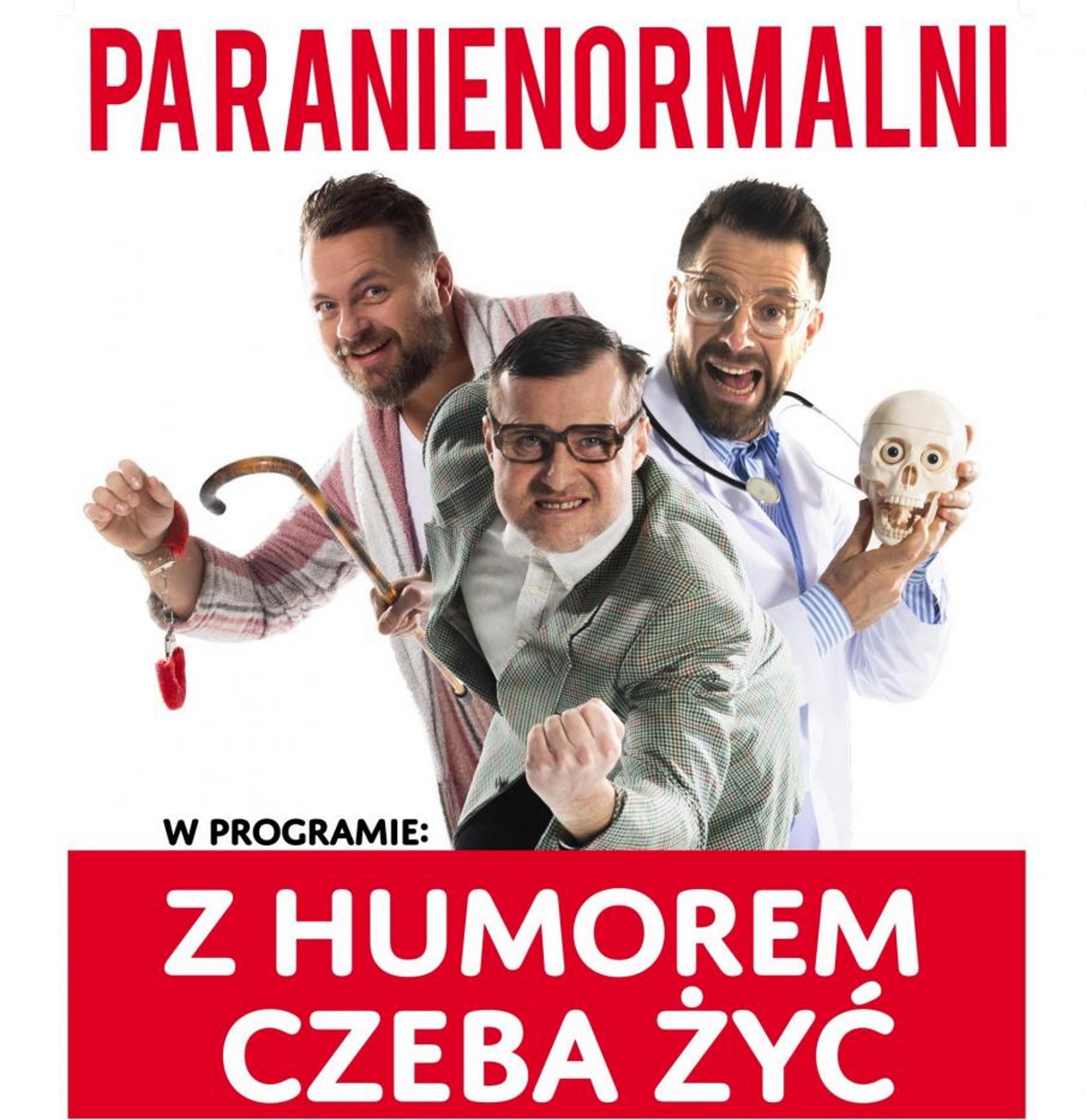 Zdjęcie - plakat zapraszający na występy Kabaretu Paranienormalni. Na plakacie trzech członków Kabaretu w pozach satyrycznych. 