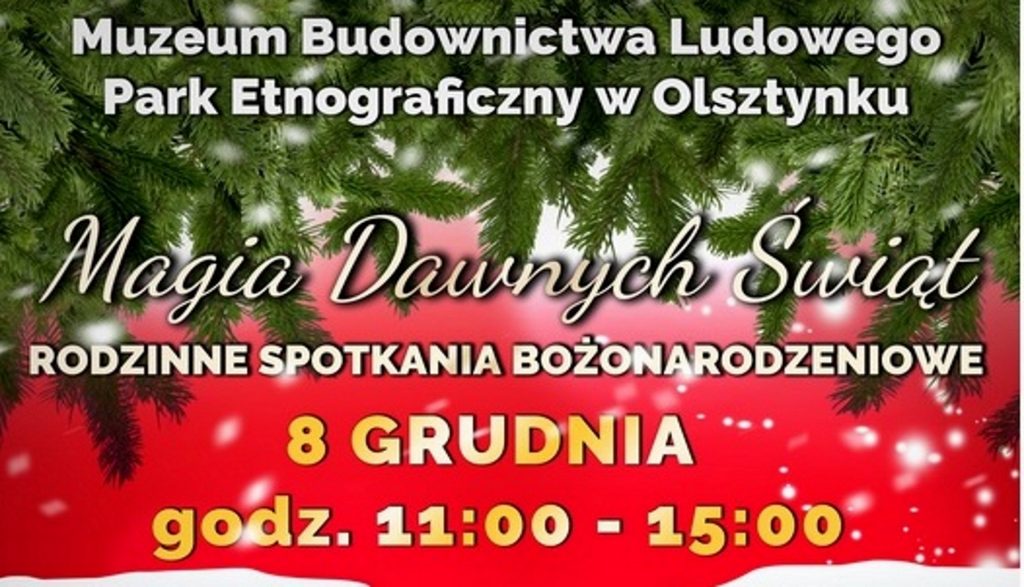 Plakat graficzny zapraszający na Rodzinne Spotkania Bożonarodzeniowe do Skansenu w Olsztynku. Na plakacie program imprezy. Grafika świąteczna, czerwone tło plakatu z elementami choinki i śniegu. 
