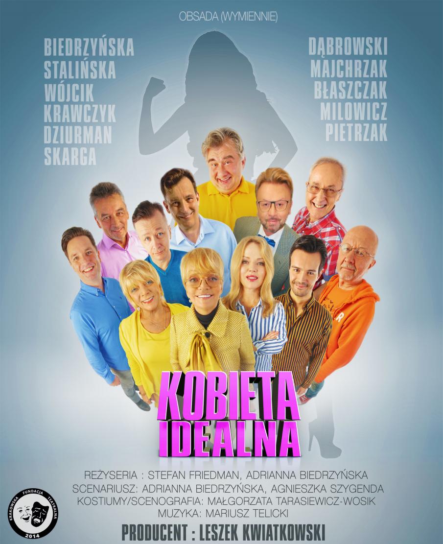 Zdjęcie - plakat na którym widoczni są wszyscy aktorzy występujący w spektaklu teatralnym, Kobieta Idealna w Ostródzie. Na plakacie informacja dotycząca obsady oraz reżyserii i scenariusza przedstawienia.  