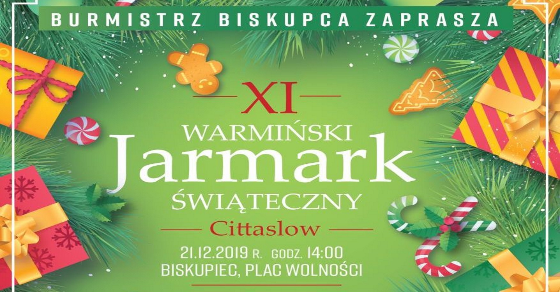 Plakat zapraszający na Warmiński Jarmark Biskupiec 2019. Zdjęcie-plakat posiada tło zielone z dodatkowymi motywami rysunkowymi prezentów. Na plakacie informacja kiedy rozpoczyna się impreza. 