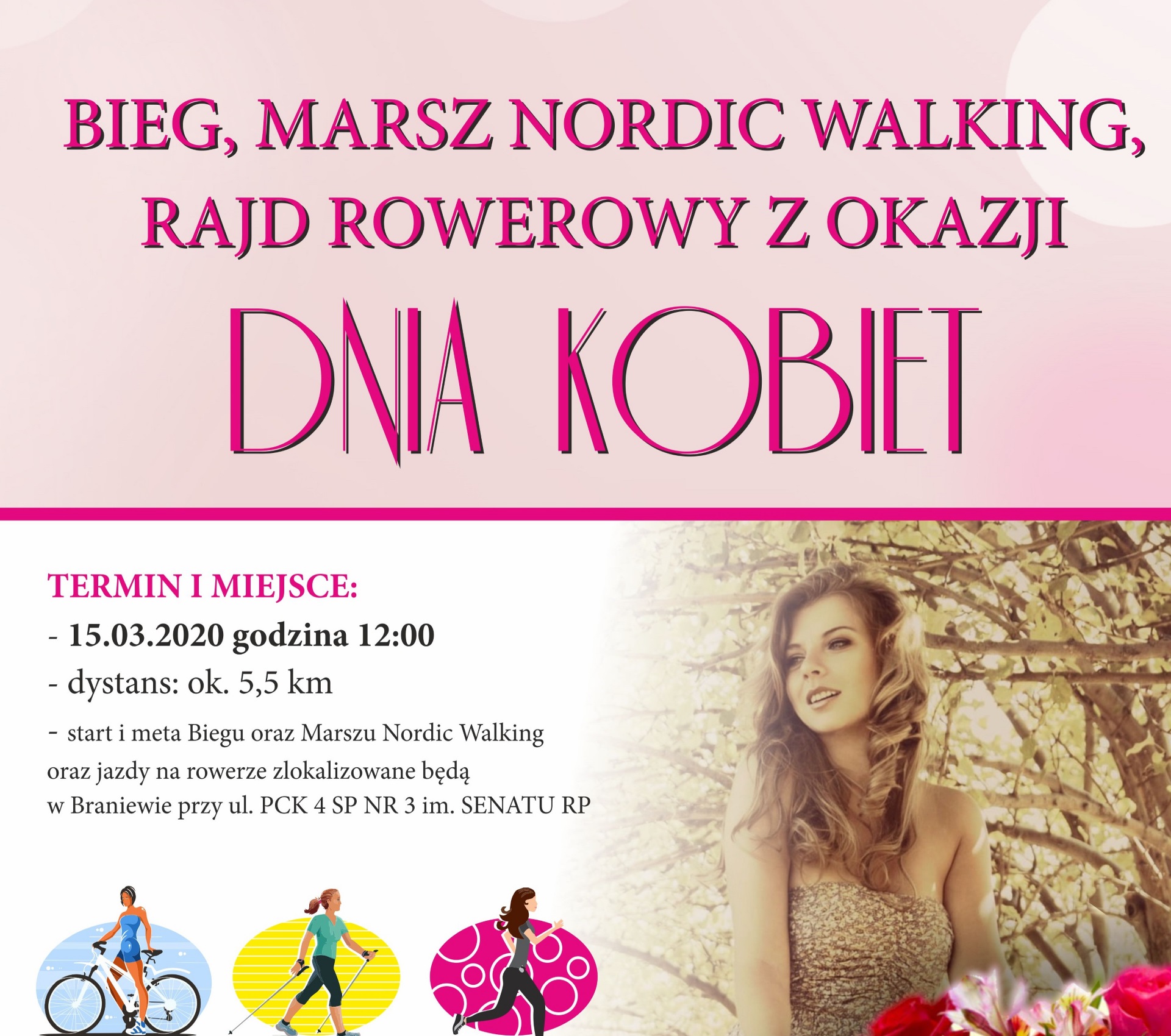 Zdjęcie, plakat zapraszające do Braniewa na zawody Bieg, Marsz Nordic Walking, Rajd Rowerowy z okazji Dnia Kobiet Braniewo 2020. Na plakacie zdjęcie kobiety oraz informacja o programie imprezy, kto jest organizatorem oraz godziny rozpoczęcia i zakończenia zawodów.    