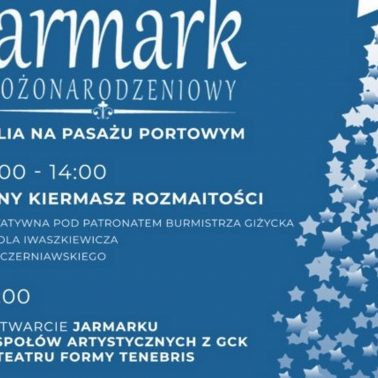 Plakat zapraszający do Giżycka na kolejną edycję Jarmarku Bożonarodzeniowego Giżycko 2020. Na plakacie informacja o jarmarku godzina i program imprezy.