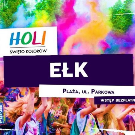 Plakat graficzny zapraszający do Ełku na imprezę Holi Święto Kolorów - Ełk 2020, Na plakacie zdjęcie bawiącej się publiczności a nad nimi chmura wielokolorowych proszków.     