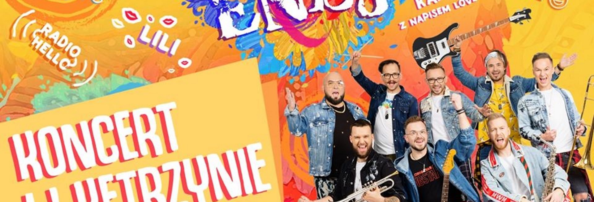 Plakat zapraszający 15 sierpnia 2020 r. do Kętrzyna na koncert zespołu Enej - Kętrzyn 2020. Na plakacie zdjęcie zespołu na tle kolorowego tła na którym wypisane są tytuły największych przebojów zespołu.   