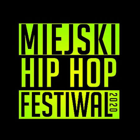 Plakat zapraszający do Giżycka na Miejski Hip Hop Festiwal - Giżycko 2020. Cały plakat w czarnym tle z napisem na zielonym tle Miejski Hip Hop Festiwal 2020. 