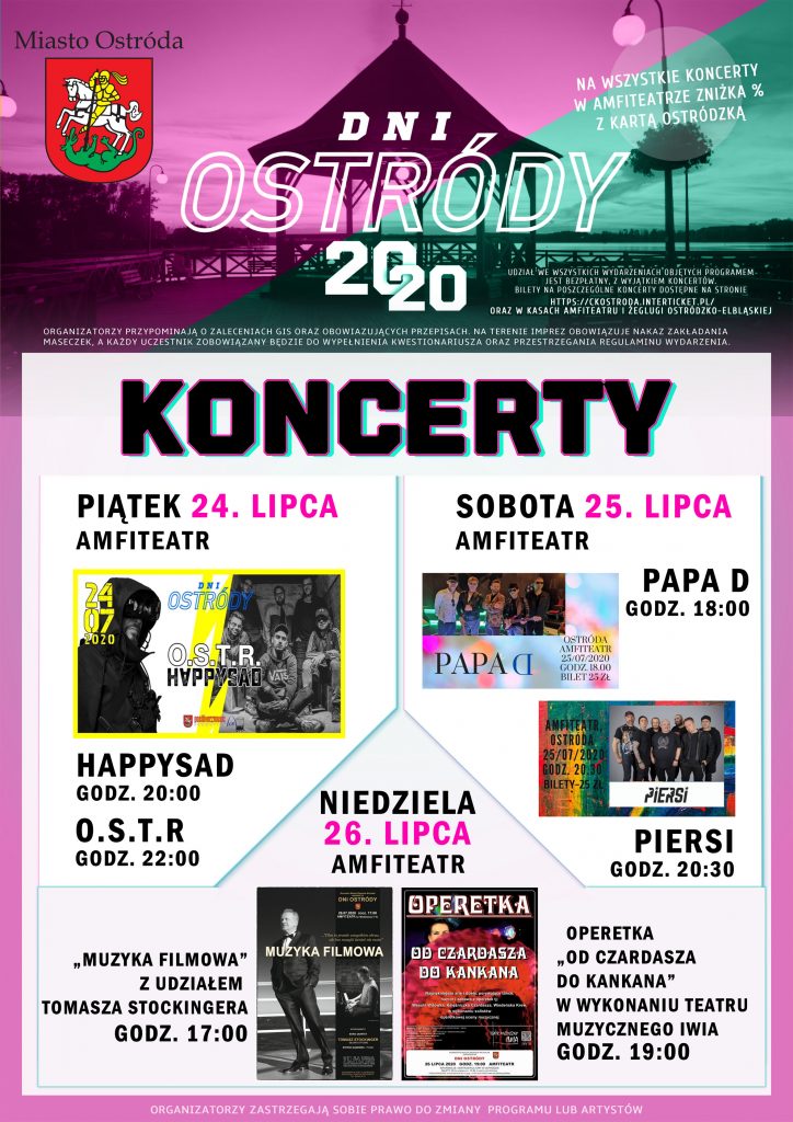 Plakat zapraszający w dniach 24-26 lipca 2020 r. do Ostródy na imprezy Dni Ostródy 2020. Góra plakatu to kontury mola w Ostródzie na tle zmieniających się kolorów - różowym i zielonym. Na plakacie szczegółowy program koncertów trzy dniowej imprezy.  