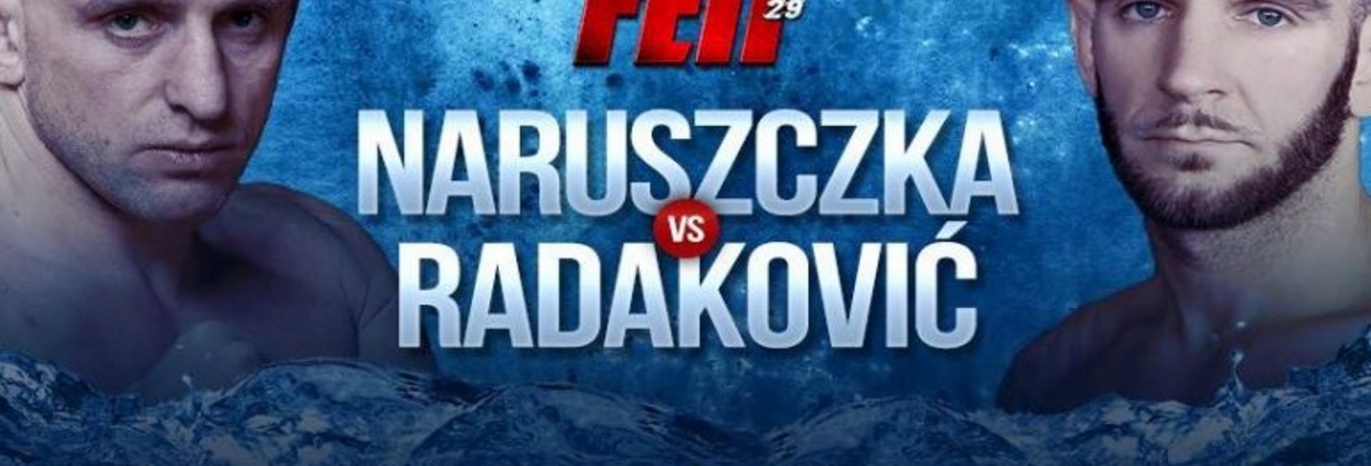 Plakat zapraszający na Galę FEN 29: LOTOS Fight Night Ostróda 2020.  Na zdjęciu twarze dwóch wojowników Marko Radakovica i Marcina Naruszczka.  