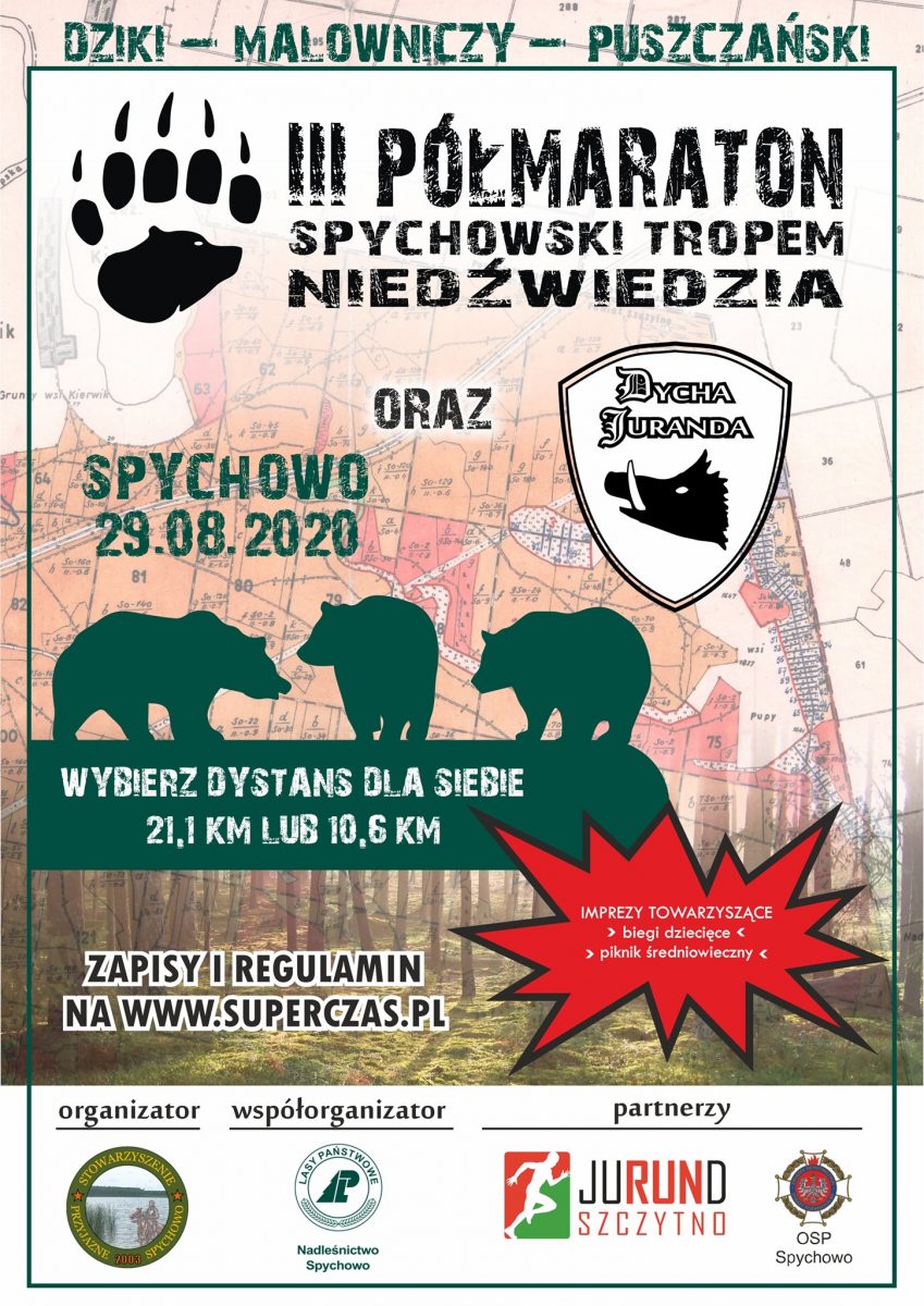 Plakat zapraszający do Spychowa na III Półmaraton Spychowski Tropem Niedźwiedzia - Spychowo 2020. Na Plakacie napis o zawodach na tle mapy geodezyjnej oraz graficzne kontury trzech niedźwiadków.      