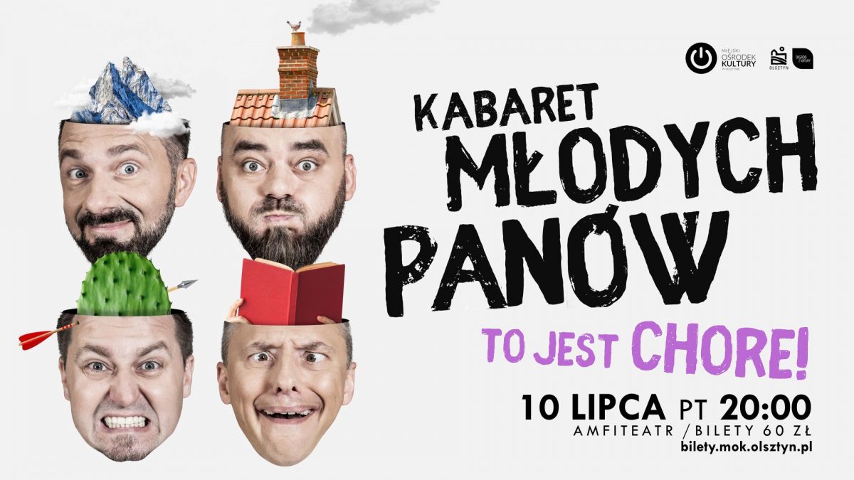 Plakat zapraszający na występ Kabaretu Młodych Panów do Olsztyna. Na plakacie widzimy zdjęcia głów artystów przyzdobione na każdej głowie grafiką gór, domku z kominem, kaktusa i książki.      