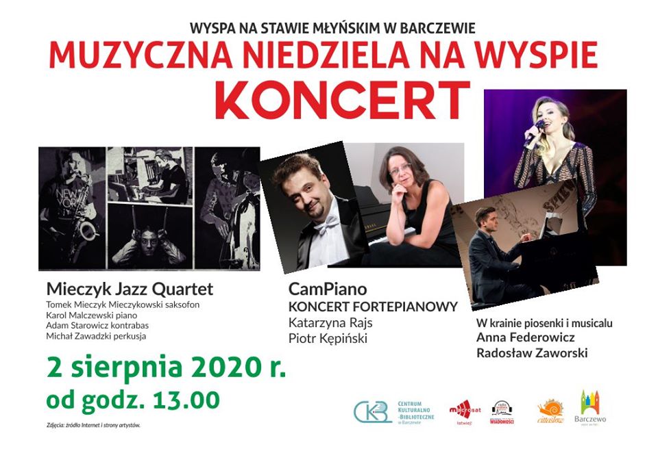 Plakat zapraszający do Barczewa na koncert "Muzyczna niedziela na wyspie" - Barczewo 2020. Na plakacie napisy i program imprezy oraz pięć zdjęć artystów występujących na koncercie.  