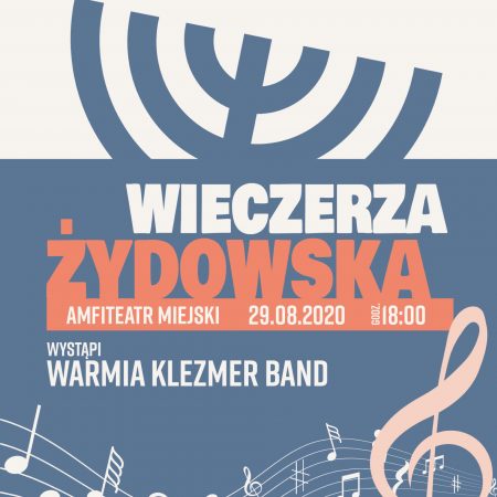 Plakat graficzny zapraszający na imprezę plenerową do Biskupca "Wieczerza Żydowska". Na plakacie informacja i godzina rozpoczęcia imprezy oraz grafika nut. 
