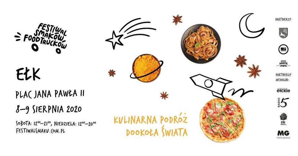 Plakat graficzny zapraszający do Ełku na III Festiwal Smaków Food Trucków - Ełk 2020. Na plakacie zdjęcia dwóch dań w tym pizzy i dania z makaronem. Na plakacie informacja o imprezie, godzina i miejsce wydarzenia.   