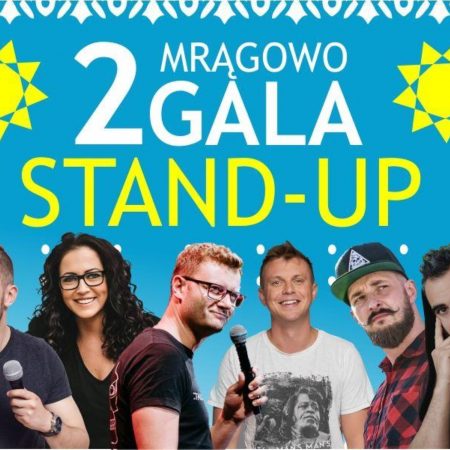 Plakat graficzny zapraszający do Mrągowa na imprezę 2. Galę Stand-Upu - Mrągowo 2021. Na plakacie zdjęcia uczestników gali.