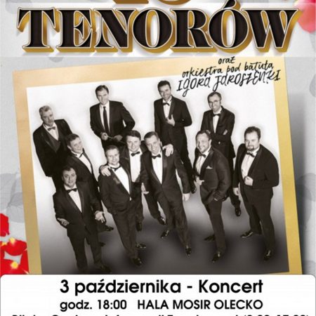 Zdjęcie - plakat informujący o koncercie 10 Tenorów w Olecku. W centralnej części plakatu widoczne zdjęcie postaci10 tenorów występujących w Olecku. 