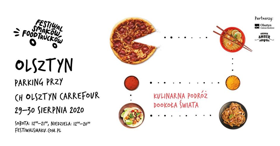 Plakat zapraszający do Olsztyna na X Festiwal Smaków Food Trucków - Olsztyn 2020. Na plakacie zdjęcia czterech dań w tym pizzy i dania z makaronem. Na plakacie informacja o imprezie, godzina i miejsce wydarzenia.   