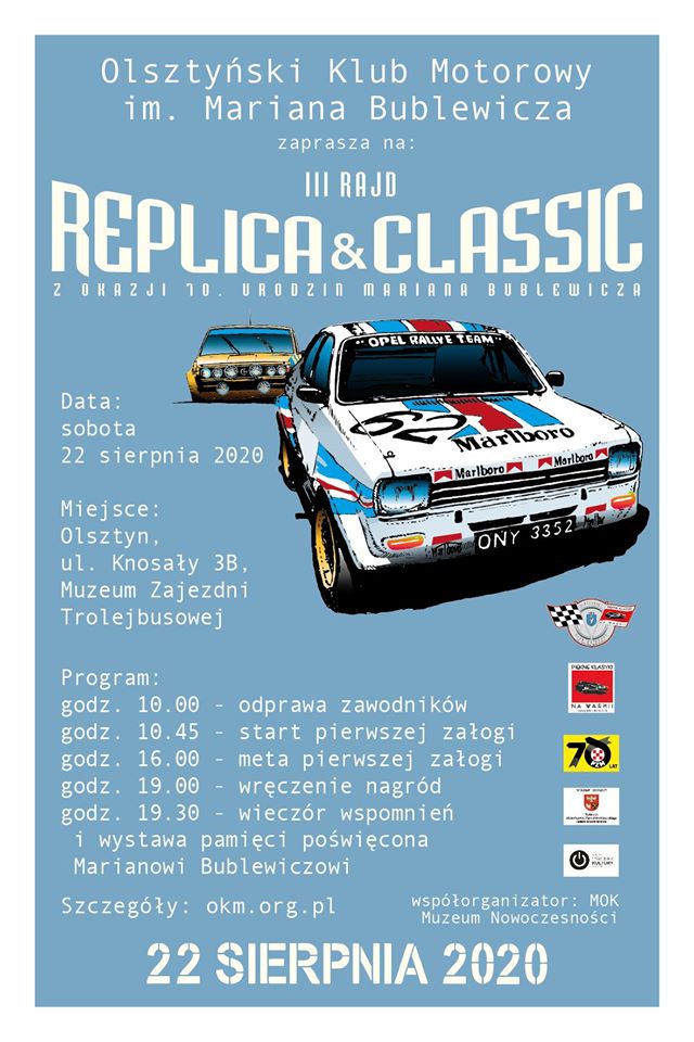 Plakat zapraszający do Olsztyna na kolejną edycję Rajdu Replica & Classic- Olsztyn 2020. Na plakacie napisy zapraszające na imprezę oraz grafika klasycznych dwóch rajdowych starszych modeli samochodów. Tło plakatu kolor niebieski oraz szczegółowy program imprezy.  