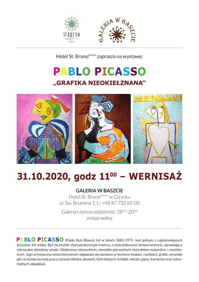 Plakat graficzny zapraszający w dniu 31 października 2020 r. do Giżycka na Wernisaż w Hotelu St. Bruno - Pablo Picasso „Grafika nieokiełznana” - Giżycko 2020. Na plakacie trzy zdjęcia wybranych obrazów artysty oraz program imprezy. 