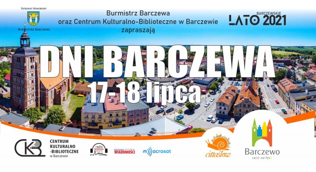 Plakat graficzny zapraszający do Barczewa na coroczną imprezę miasta Dni Barczewa 2021. Na plakacie panorama miasta oraz napisy zapraszające na imprezę.  