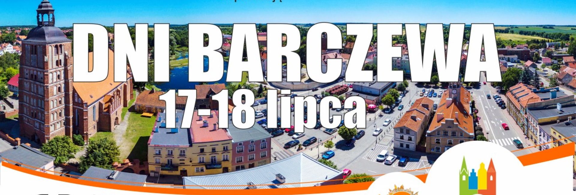 Plakat graficzny zapraszający do Barczewa na coroczną imprezę miasta Dni Barczewa 2021. Na plakacie panorama miasta oraz napisy zapraszające na imprezę.  