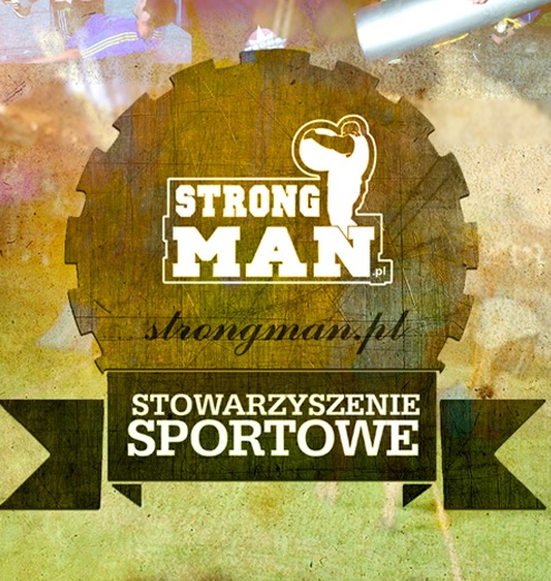 Plakat graficzny Stowarzyszenia Sportowego Stron Man. Na plakacie napisy Strong Man, adres strony www. 