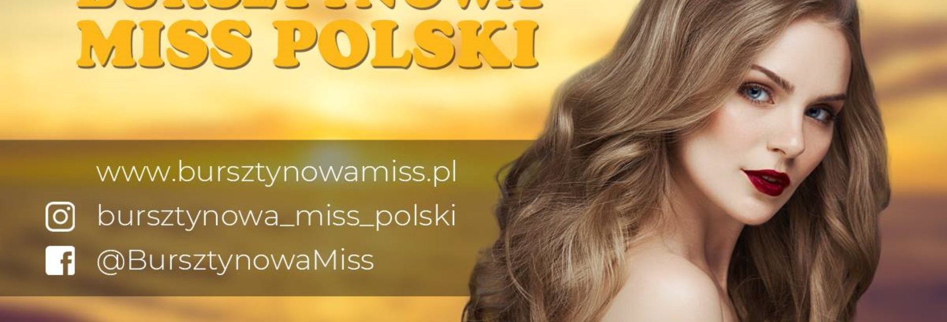 Plakat zapraszający do Węgorzewa na Wielki Finał Wyborów Bursztynowej Miss Polski - Węgorzewo 2021. Na plakacie zdjęcie jednej z uczestniczek imprezy oraz napisy.