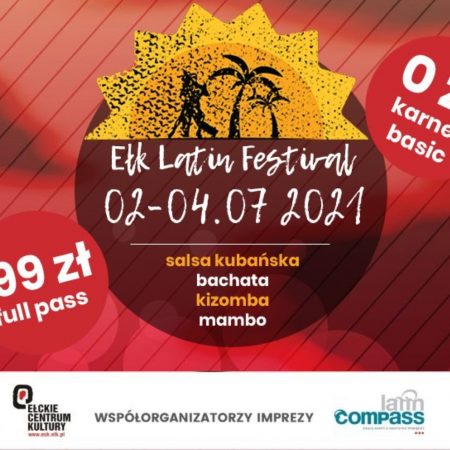 Plakat graficzny zapraszający do Ełku na coroczną imprezę Ełk Latin Festival - Ełk 2021. Na plakacie napisy na czerwonym tle.