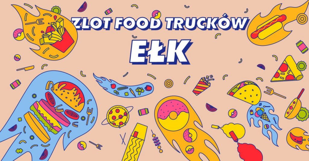 Plakat graficzny zapraszający do Ełku na imprezę Zlot Food Trucków Karuzela - Ełk 2021.