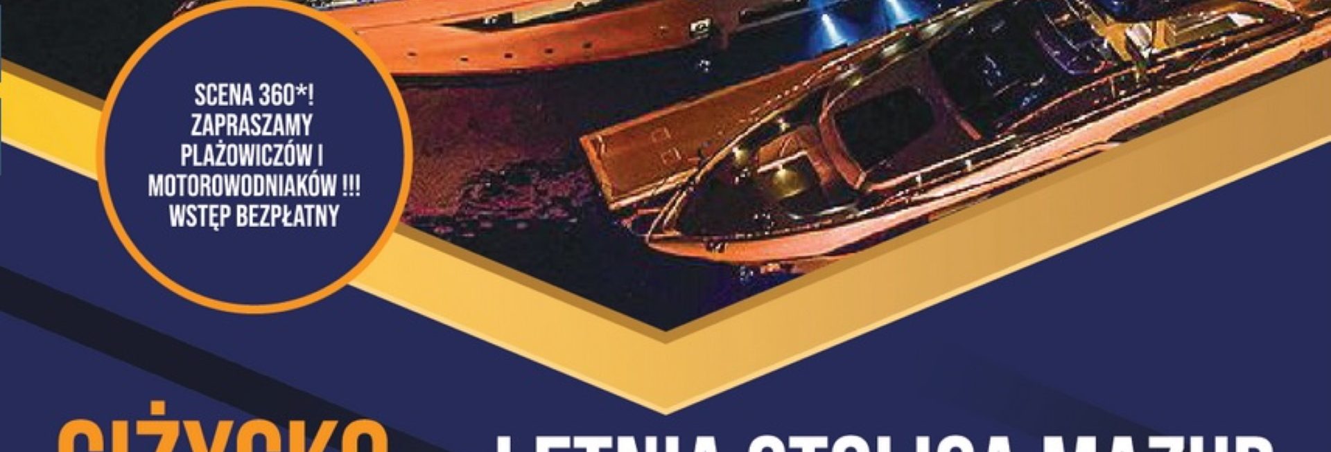 Plakat graficzny zapraszający do Giżycka na dwudniową imprezę, Rozpoczęcie lata 2021 – GIŻYCKO – letnią stolicą Mazur. Na plakacie zdjęcie dwóch jachtów przycumowanych w nocy do przystani. 