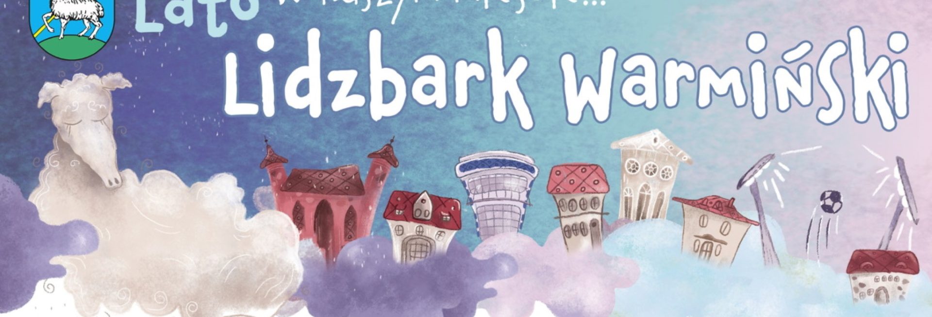 Plakat graficzny zapraszający do Lidzbarka Warmińskiego na letnie imprezy w roku 2022.