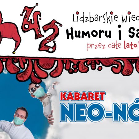Plakat graficzny zapraszający do Lidzbarka Warmińskiego na występ Kabaretu Neo-Nówka ,,20-lecie'' - Lidzbark Warmiński 2021. Na plakacie zdjęcie kabaretu oraz logo Lidzbarskich Wieczorów Humoru i Satyry.
