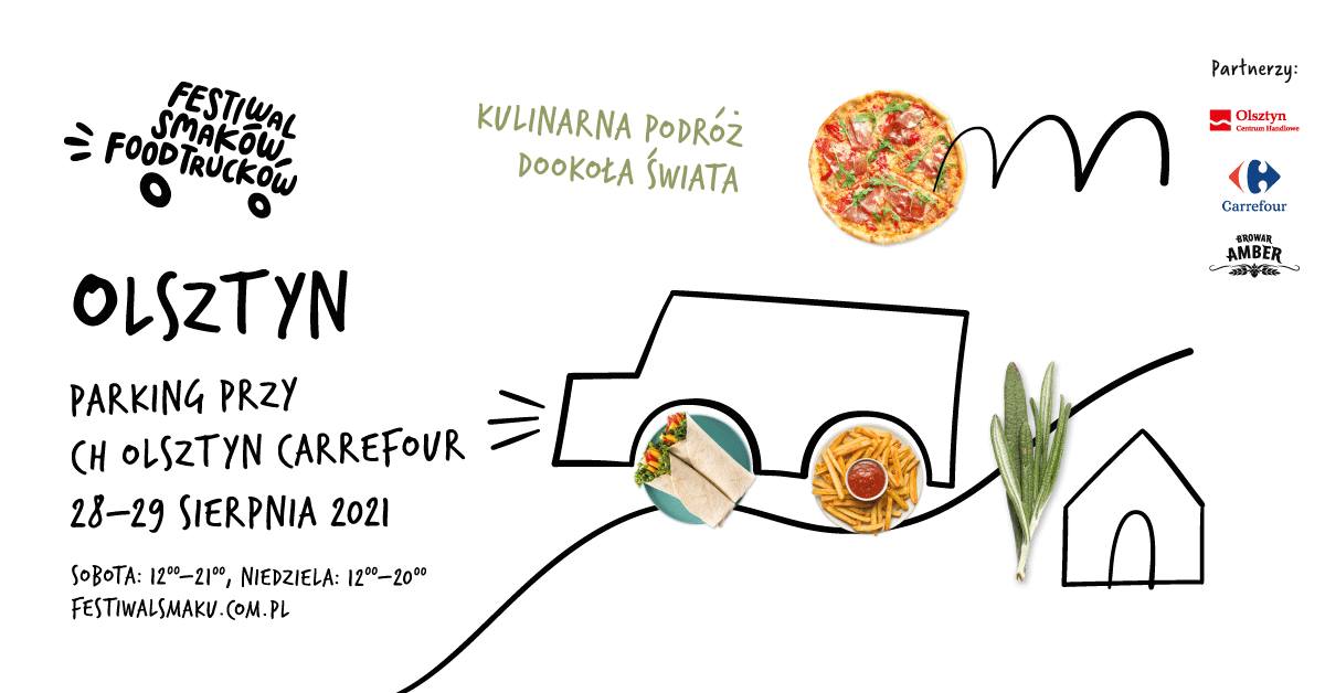 Plakat graficzny zapraszający do Olsztyna na 12. edycję Festiwalu Smaków Food Trucków - Olsztyn 2021. Na plakacie napisy zapraszające na imprezę oraz zdjęcia pizzy.