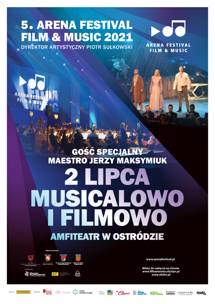 Plakat graficzny zapraszający do Ostródy na koncert 5. edycji Arena Festival film & music 2021 – MUSICALOWO I FILMOWO - Ostróda 2021. Na plakacie napisy oraz zdjęcie z koncertu symfonicznego.  