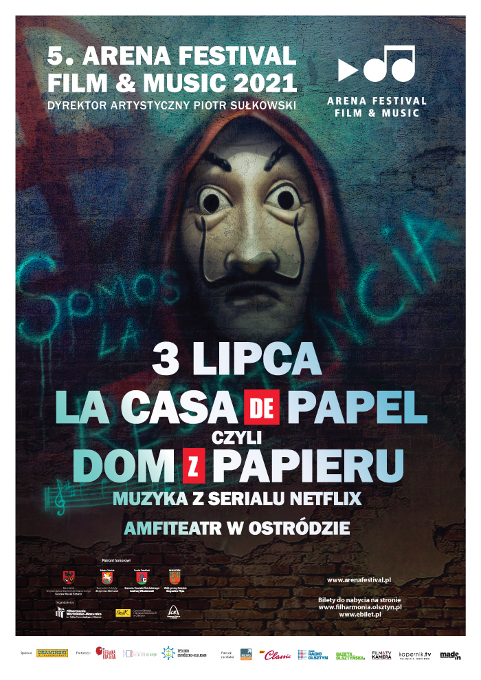 Plakat graficzny zapraszający do Ostródy na koncert 5. edycja Arena Festival film & music 2021 – DOM Z PAPIERU – muzyka z serialu Netflix - Ostróda 2021. Na plakacie motyw z filmu oraz napisy.