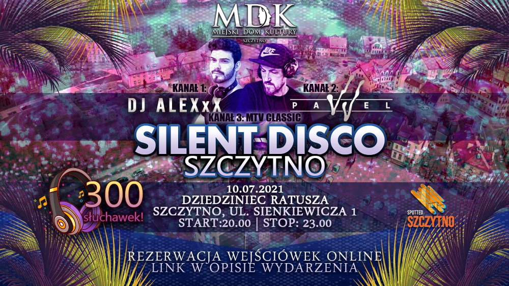 Plakat graficzny zapraszający na Silent Disco - Dziedziniec w Szczytnie. Na plakacie dwa zdjęcia DJ-ów oraz napisy zapraszające na imprezę.