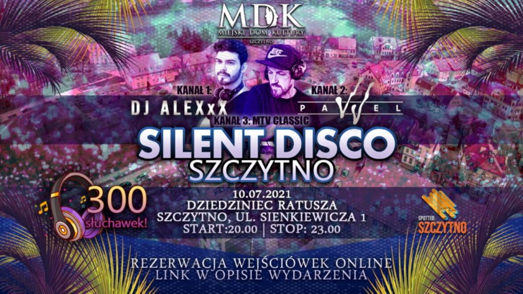 Plakat graficzny zapraszający na Silent Disco - Dziedziniec w Szczytnie. Na plakacie dwa zdjęcia DJ-ów oraz napisy zapraszające na imprezę.