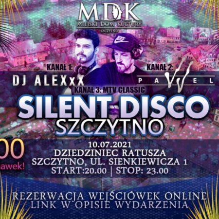 Plakat graficzny zapraszający na Silent Disco - Dziedziniec w Szczytnie. Na plakacie dwa zdjęcia DJ-ów oraz napisy zapraszające na imprezę.