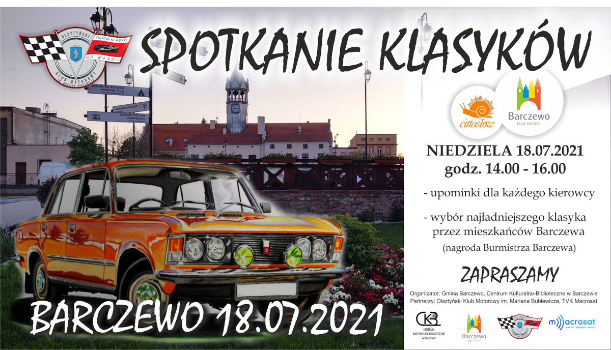 Plakat graficzny zapraszający do Barczewa na Zjazd i Spotkanie Klasyków - Barczewo 2021. Na plakacie zdjęcie dużego Fiata 125p oraz program imprezy.