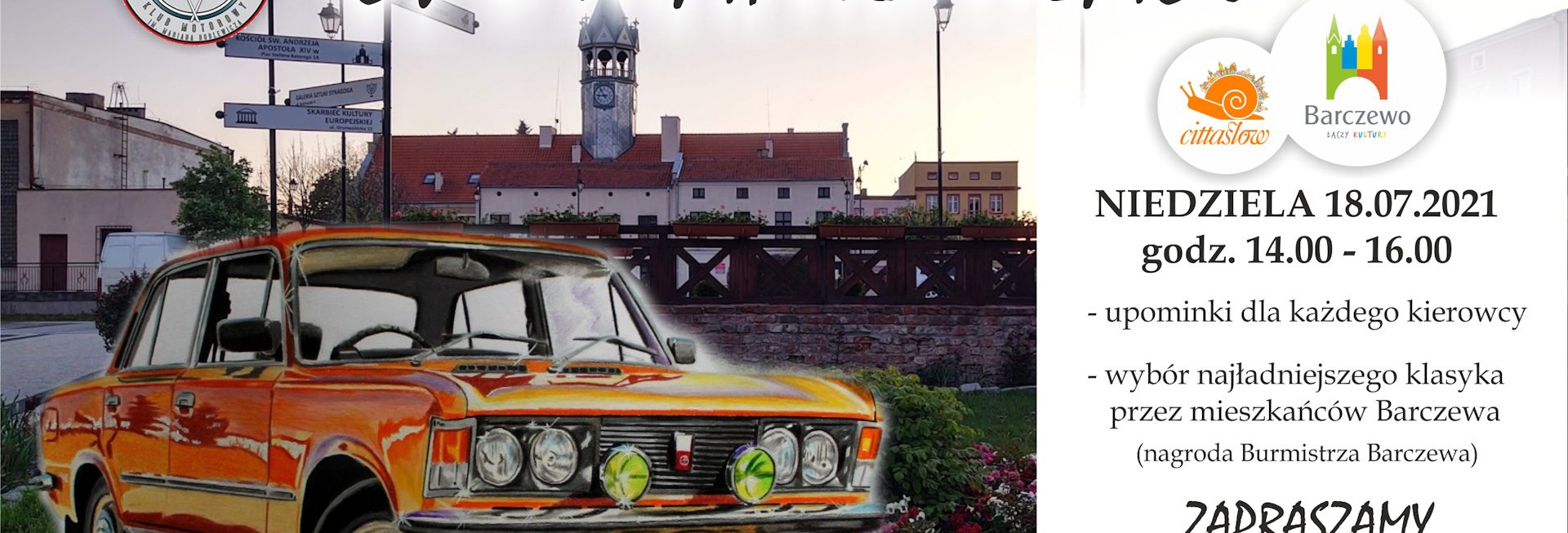 Plakat graficzny zapraszający do Barczewa na Zjazd i Spotkanie Klasyków - Barczewo 2021. Na plakacie zdjęcie dużego Fiata 125p oraz program imprezy.