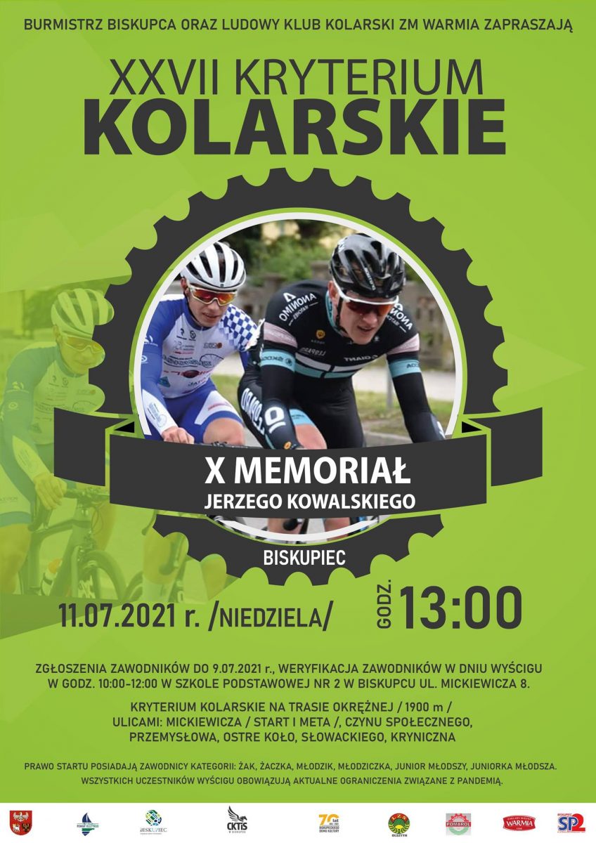 Plakat graficzny zapraszający do Biskupca na 27. edycję zawodów kolarskich Kryterium Kolarskie oraz X Memoriał Jerzego Kowalskiego - Biskupiec 2021. Na plakacie zdjęcie dwóch kolarzy rywalizujących podczas zawodów.