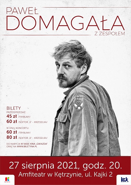 Plakat graficzny zapraszający na koncert Pawła Domagały "Wracaj Tour" - Kętrzyn 2021. Na plakacie zdjęcie artysty.