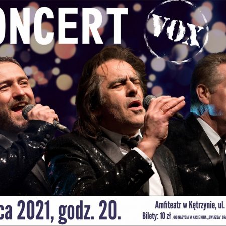 Plakat zapraszający do Kętrzyna na koncert legendarnego zespołu VOX – Kętrzyn 2021. Na zdjęciu widzimy śpiewających członków zespołu.