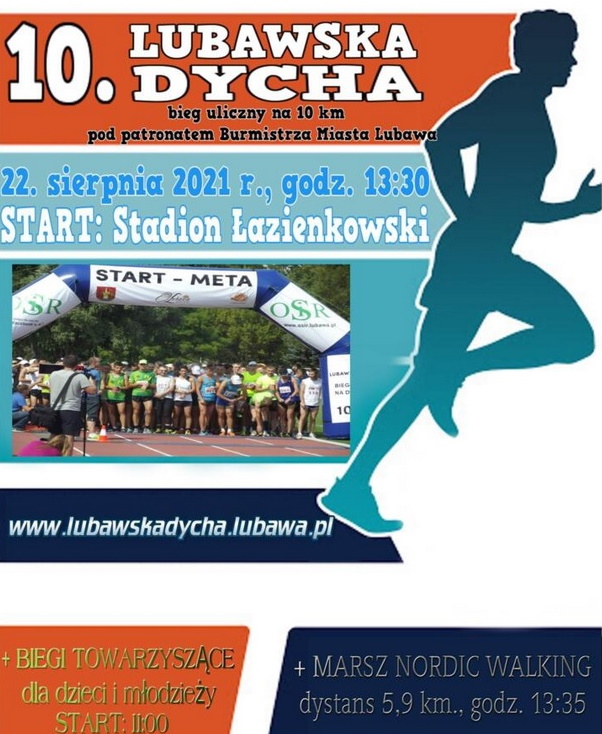 Plakat graficzny zapraszający do Lubawy na 10. edycję Lubawskiej Dychy - Lubawa 2021 Na plakacie sylwetka zawodnika podczas biegu oraz napisy zapraszające na imprezę. 