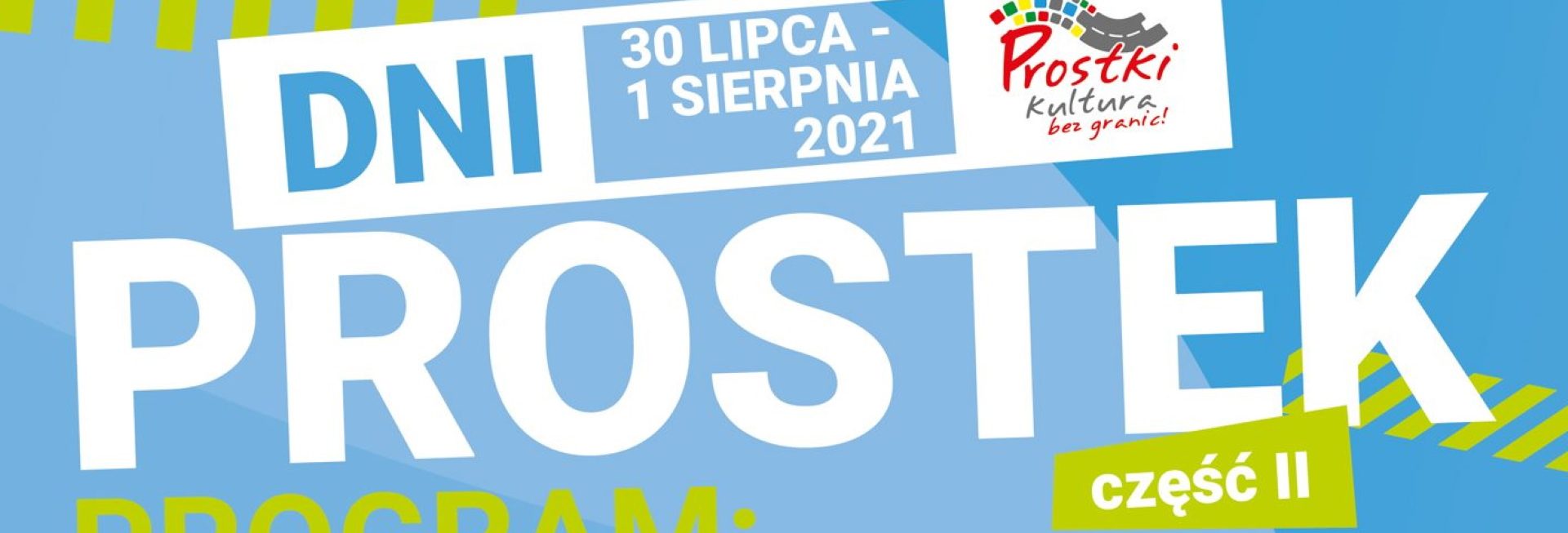 Plakat graficzny zapraszający do miejscowości Prostki na 22. edycję Dni Prostek 2021. Na plakacie napisy na niebieskim tle.