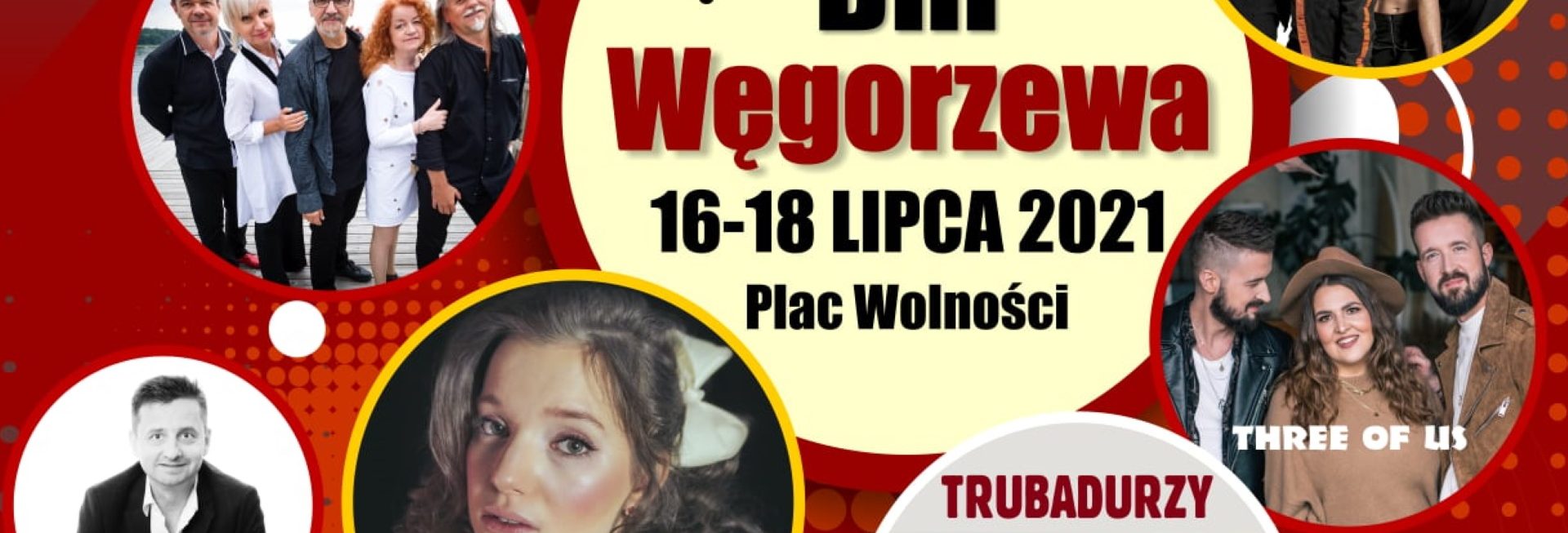 Plakat graficzny zapraszający do Węgorzewa na kolejną edycję imprezy Dni Węgorzewa 2021. Na plakacie zdjęcia artystów występujących podczas imprezy w Węgorzewie.