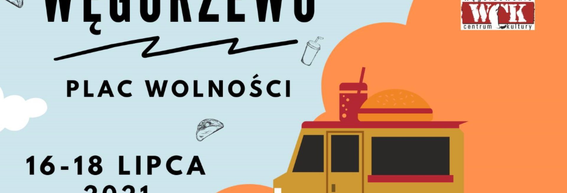 Plakat graficzny zapraszający do Węgorzewa na Ligę FoodTrucków - Węgorzewo 2021. Na plakacie grafika foodtraca oraz napisy. 