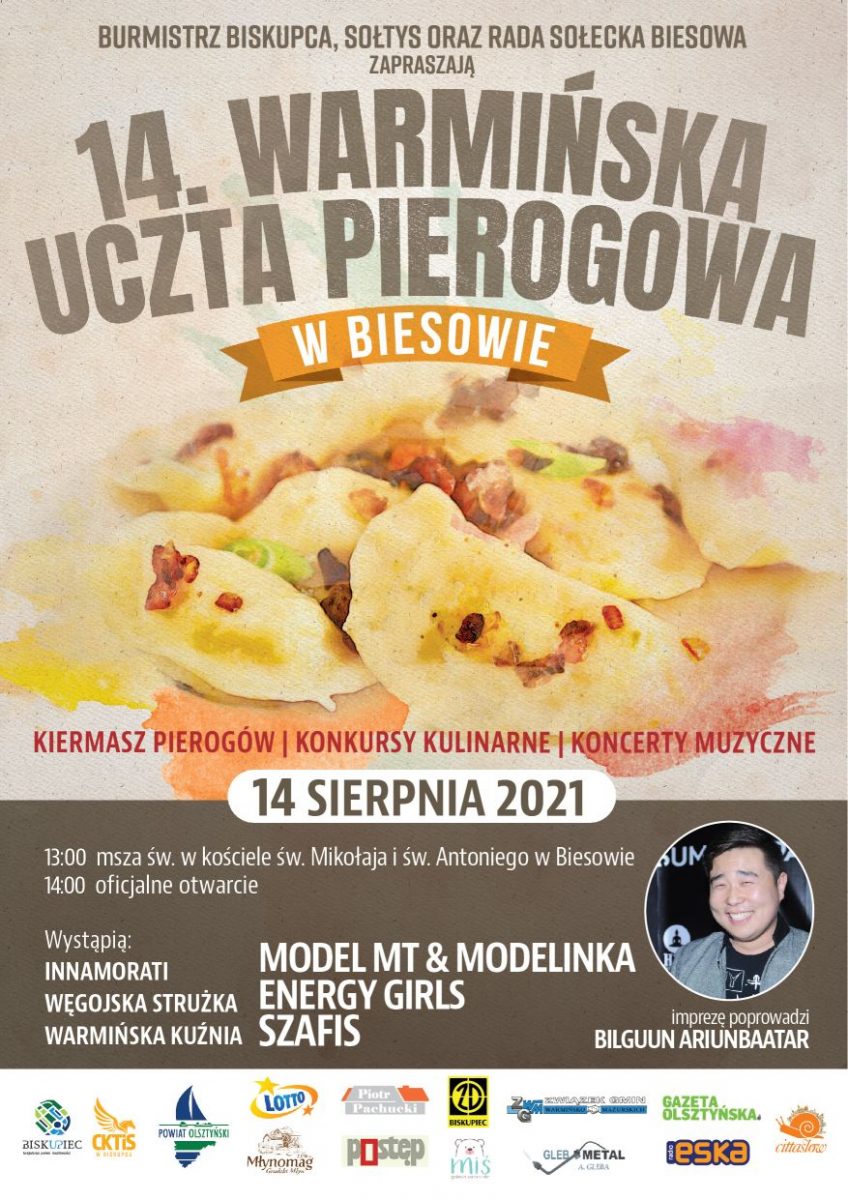Plakat graficzny zapraszający do Biesowa w gminie Biskupiec na 14. edycję Warmińskiej Uczty Pierogowej - Biesowo 2021. Na plakacie zdjęcie pierogów oraz aktualny program imprezy.  