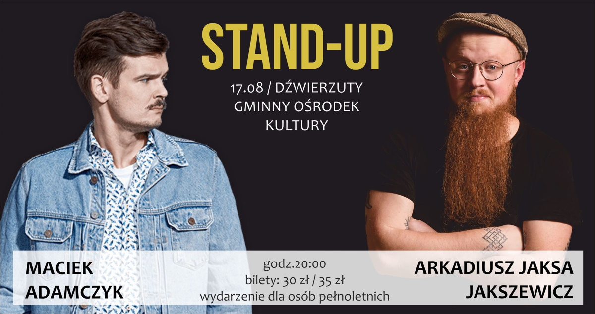 Plakat graficzny zapraszający do Dźwierzut na pierwszy występ Stand-up - Maciek Adamczyk & Arkadiusz Jaksa Jakszewicz Dźwierzuty 2021. Na plakacie zdjęcia dwóch artystów oraz napisy zapraszające na imprezę. 