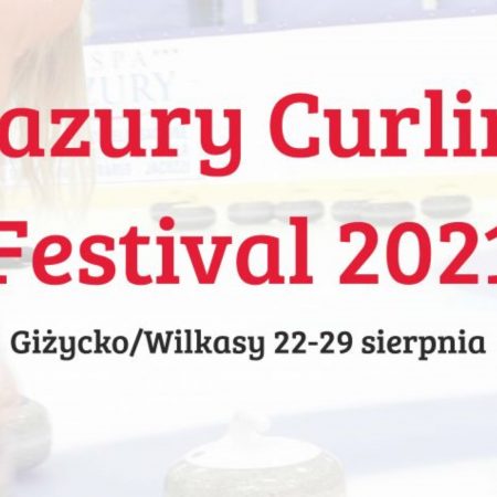 Plakat graficzny zapraszający do Giżycka i Wilkas na Mazury Curling Festival - Giżycko & Wilkasy 2021. Na plakacie napisy.