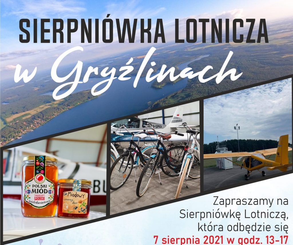 Plakat graficzny zapraszający do Gryźlin w gminie Stawiguda na Sierpniówkę Lotniczą w Gryźlinach 2021. Na plakacie trzy zdjęcia - miodu, rowerów oraz samolotu. Dodatkowo na plakacie napisy zapraszające na imprezę.