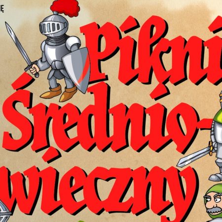 Plakat graficzny zapraszający na imprezę do Orzysza na Piknik Średniowieczny w Orzyszu 2021. Na plakacie program imprezy oraz graficzne postacie rycerzy.